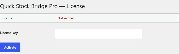 Quick Stock Bridge Pro のライセンス未設定画面。ライセンスキー欄は空で、Activate ボタンが表示されている